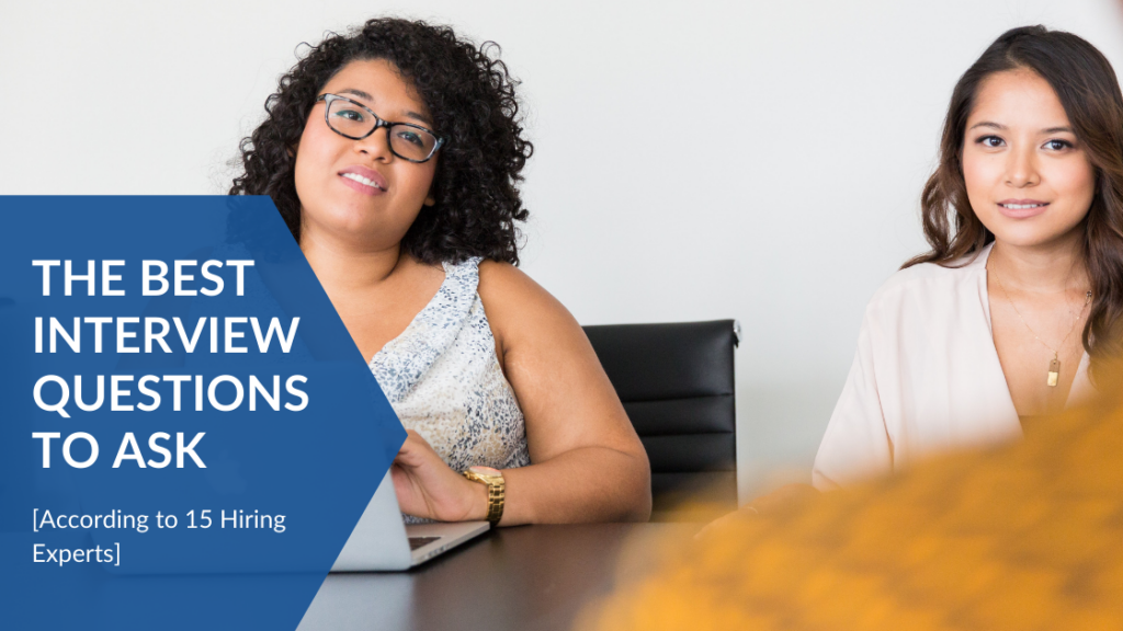 The Best Interview Questions to Ask According to 15 Hiring Experts featured image